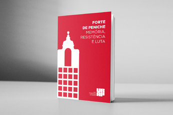 Forte de Peniche — Memória, Resistência e Luta